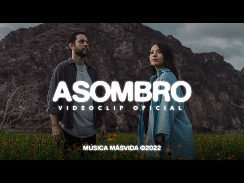 Música Más Vida - Asombro (Videoclip Oficial)
