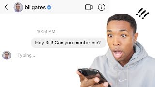 I DMed 100 BILLIONAIRES ASKING THEM TO MENTOR ME AND THEY ACTUALLY REPLIED!!!