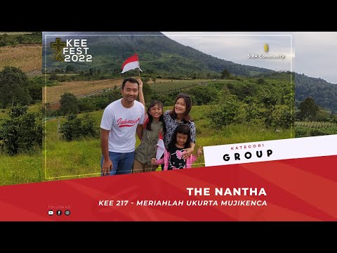 KEE 217 Meriahlah Ukurta Mujikenca | The Nantha | KEE FEST 2022 | GRUP