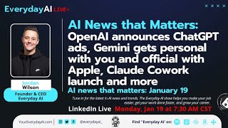 ChatGPT ads incoming, Gemini gets personal with you and official with Apple and more