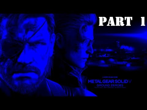 Metal Gear Solid 5: Ground Zeroes - Walkthrough Gameplay - Big Boss - Part 1