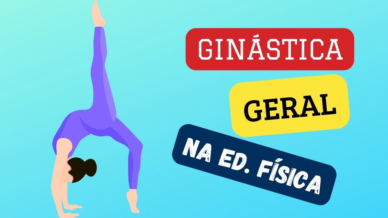 Ginástica Geral na Educação Física #educaçãofísica