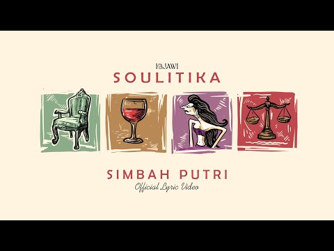 KAJAWI - SIMBAH PUTRI (Official Lyric Video) / MINI ALBUM SOULITIKA