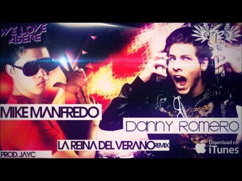 Mike Manfredo Feat. Danny Romero-La Reina Del Verano (Official Remíx)