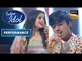 Indian Idol S13 Faiz और Senjuti की Performance को Judges ने दी Standing Ovation 