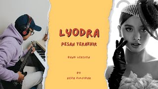 Download lagu LYODRA - Pesan Terakhir || Band Version by Reza Zulfikar mp3