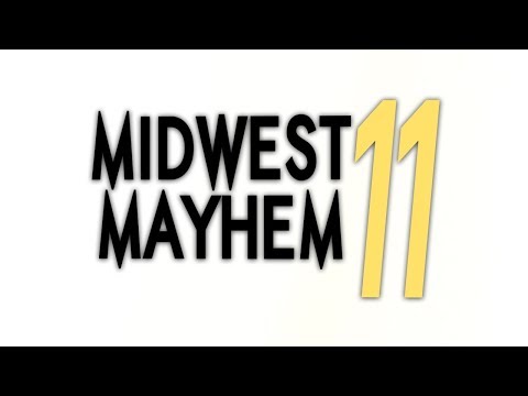 Midwest Mayhem 11