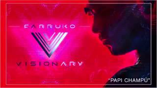 Farruko - Papi Champú (Visionary)