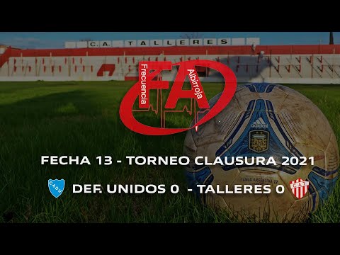 FATV 21 Fecha 13 - Torneo Clausura - Defensores Unidos 1 - Talleres 0