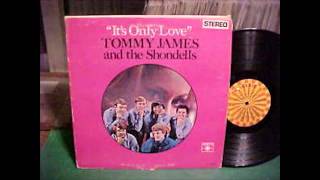 Tommy James And The Shondells I'm So Lonesome I Could Cry 1966 Its Only Love