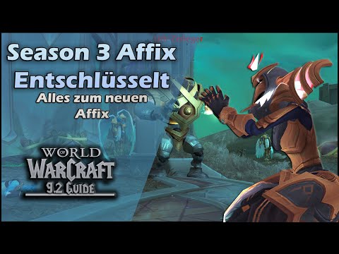 Season 3 Affix Entschlüsselt Guide | Was macht der Affix in Patch 9.2? | Wie bekommt ihr die Buffs