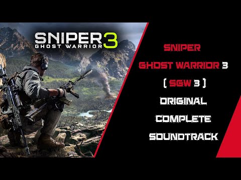 Sniper Ghost Warrior 3 Original Complete Soundtrack