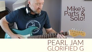 PEARL JAM &quot;Glorified G&quot; Guitar Lesson | Mike McCready Guitar Parts &amp; Solo