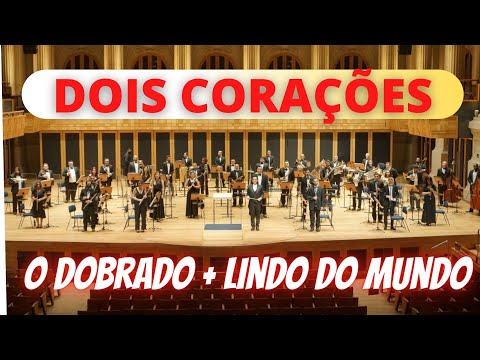 ❤️❤️ TWO HEARTS - The Most Beautiful Brazilian March [2023]