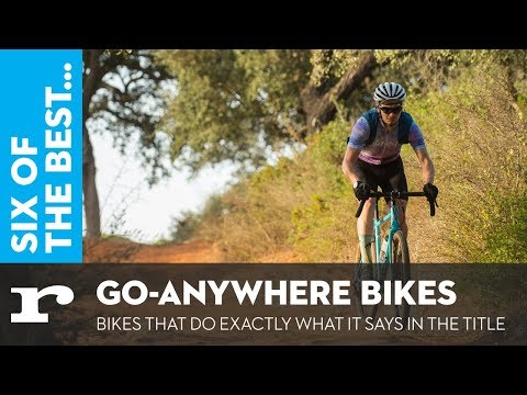 Six of the best Go-Anywhere Bikes