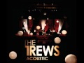 The Trews - Fleeting Trust (Acoustic)