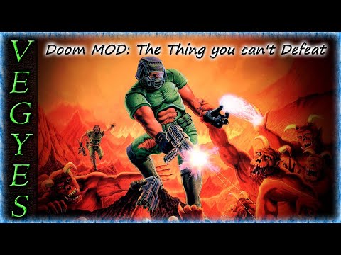 Doom MOD - The Thing you can't Defeat (V#253)