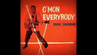 EDDIE COCHRAN - &quot;C&#39;MON EVERYBODY&quot;  (1958)