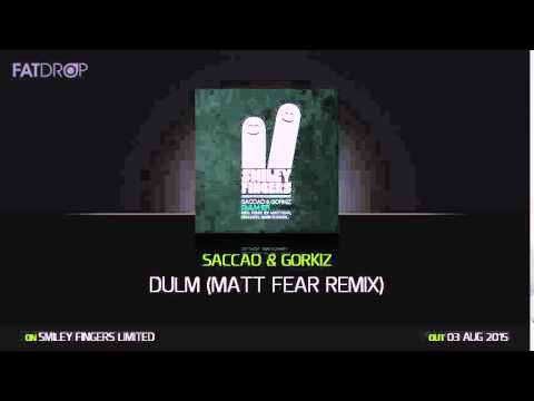 Saccao & Gorkiz - Dulm (Matt Fear Remix) Smiley Fingers Limited