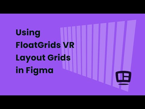 Using the FloatGrids VR Layout Grids in Figma