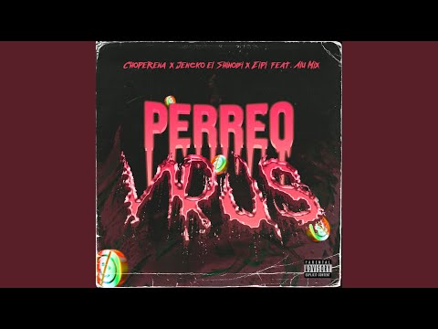 Perreo Virus (feat. Alu Mix)