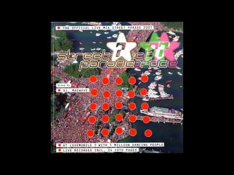 DJ Madwave - Street Parade 2001 - The Official Live Mix