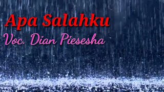 Download lagu Apa Salahku - Dian Piesesha video lirik mp3 Download lagu Apa Salahku - Dian Piesesha video lirik mp3