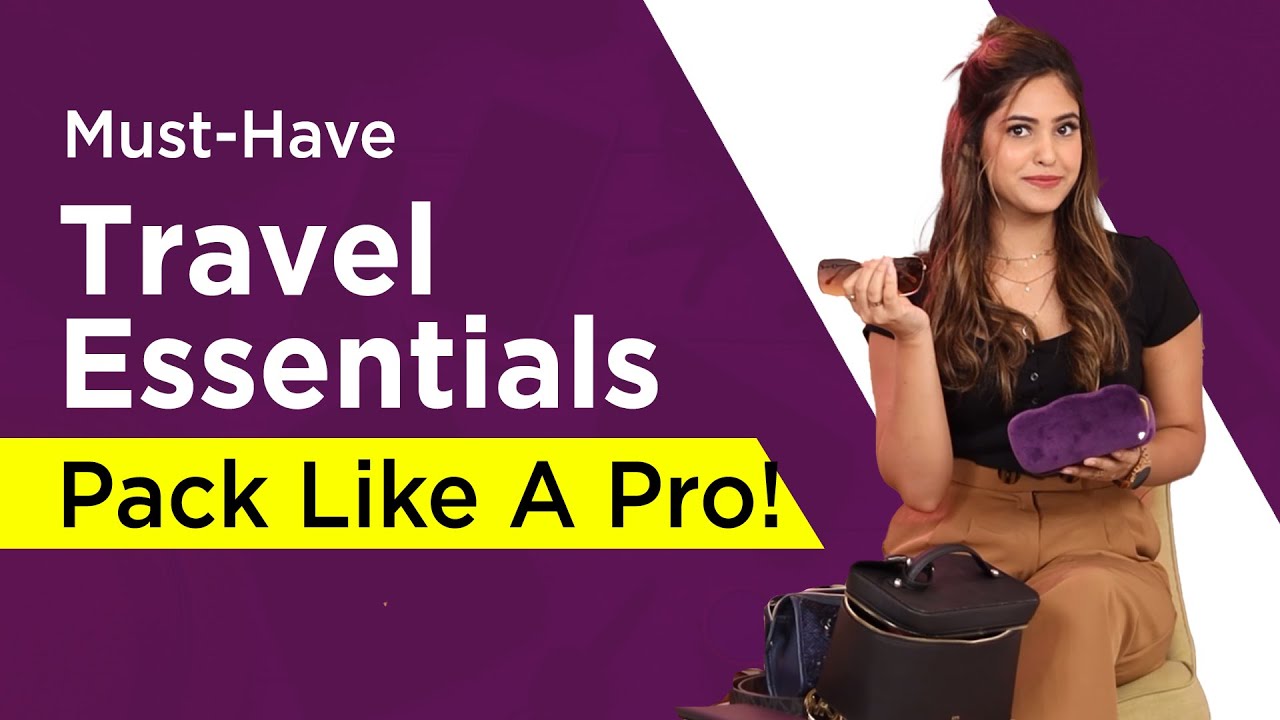 Pack These Essentials & Travel Freely ft. Priyanka Aarya