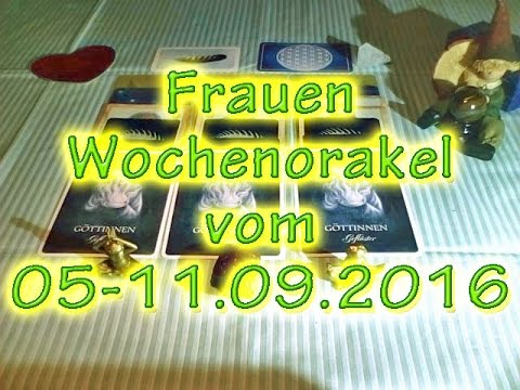 Frauen Wochenorakel vom 05-11.09.2016