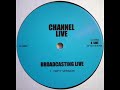 Channel Live - broadcasting live