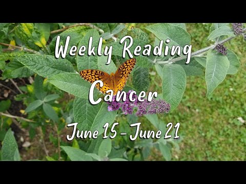 CANCER  - Weekly Tarot Reading June 15 - 21, 2020