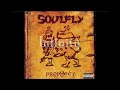 Soulfly - I Believe