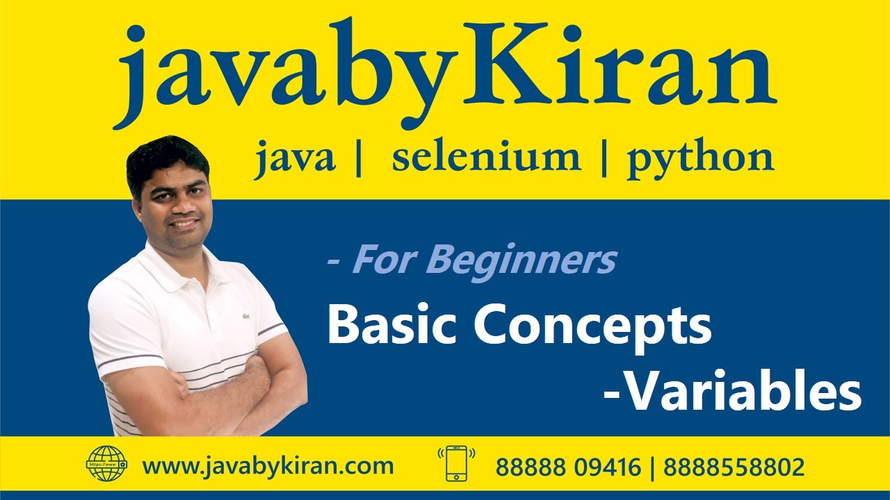 Basic Concepts( Variables ) - JAVA BY KIRAN | JAVA | SELENIUM | PYTHON
