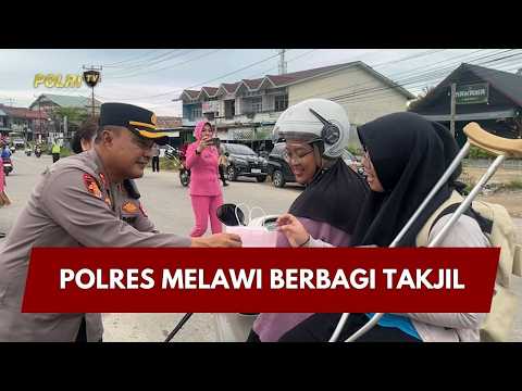 PRESISI UPDATE : POLRES MELAWI BERBAGI TAKJIL 28/02/2026 (15.00)
