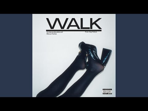 Walk (feat. Mecca Fumes)