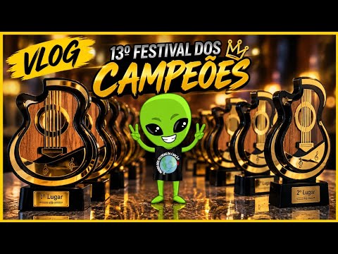 VLOG 13° Festival dos Campeões 