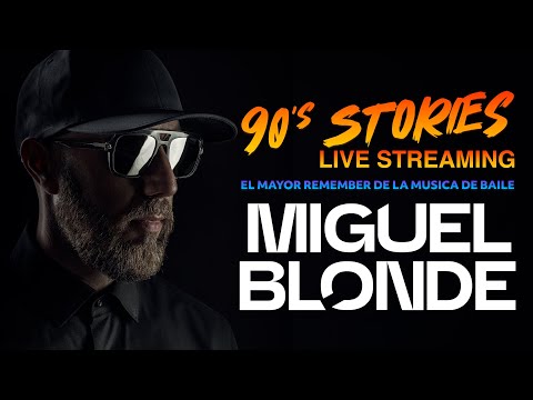 90's Stories Streaming by MIGUEL BLONDE