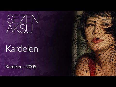 Sezen Aksu - Kardelen (Official Video)