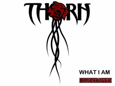 Thorn - What I Am