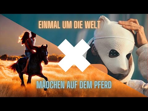 Mädchen auf dem Pferd vs. Einmal um die Welt (Mashup) - Niklas Dee, Cro, Luca-Dante Spadafora