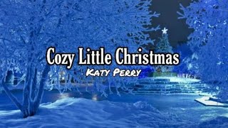 Katy Perry - Cozy Little Christmas (Lyrics)