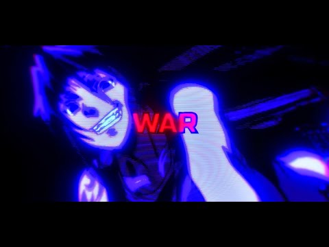 WAR (Official AMV)