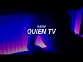 Blessd - Quien TV (LETRA)