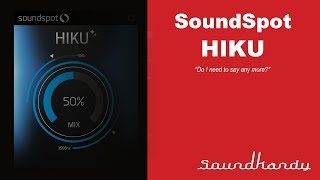 Video thumbnail for Soundspot HIKU demo, just a great little plugin... by Soundkandy Studio