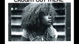 KELIS - CAUGHT OUT THERE - SUSPENDED