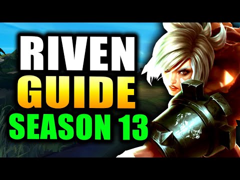 HOW TO PLAY RIVEN SEASON 13 (Best Riven Build, Runes, Gameplay) - Riven TOP Gameplay Guide S13