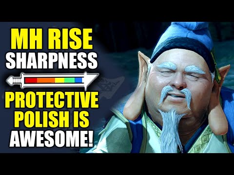 Monster Hunter Rise | Sharpness Modifiers and Why Protective Polish is Awesome!
