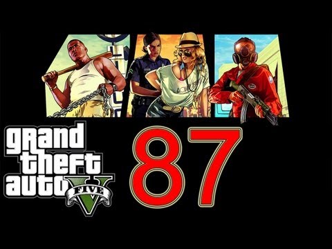 GTA 5 Walkthrough part 87 Grand Theft Auto 5 Walkthrough part 1 Gameplay Let's play no commentary V