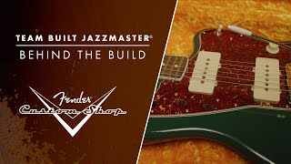 Team Built Jazzmaster: Behind the Build | Dream Factory | Fender