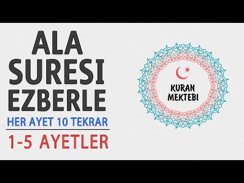 Ala suresi ezberle her ayet 10 tekrar (1-5 ayetler)